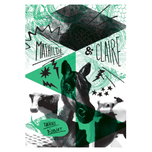 Claire et Mathilde - Affiche « Claire et Mathilde » de la Compagnie les Becs verseurs © L'atelier du Bourg